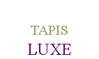 LUXE LUXE